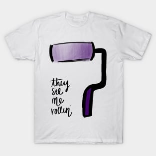 They See Me Rollin’ T-Shirt